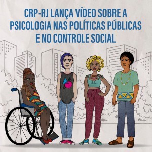 crp-05-lanca-video-sobre-a-psicologia-nas-politicas-publicas-e-no-controle-social