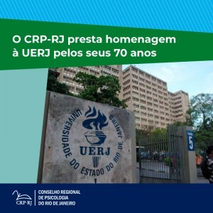 crp-rj-presta-sua-homenagem-a-uerj-pelos-seus-70-anos