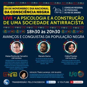 dia-da-consciencia-negra-live-a-psicologia-e-a-construcao-de-uma-sociedade-antirracista-e-tema-na-proxima-sexta-feira-dia-20-de-novembro