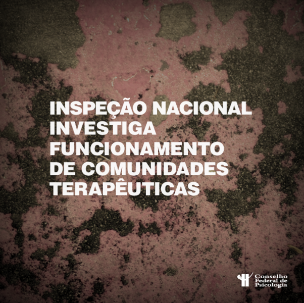 inspecao-nacional-investiga-funcionamento-de-comunidades-terapeuticas