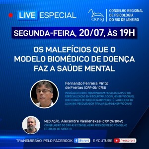 live-do-crp-rj-com-tema-os-maleficios-que-o-modelo-biomedico-de-doenca-faz-a-saude-mental-sera-segunda-feira-dia-20-de-julho