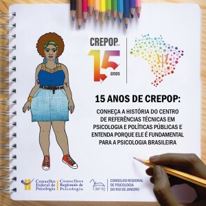 15-anos-de-crepop-conheca-a-historia-do-centro-de-referencias-tecnicas-em-psicologia-e-politicas-publicas-e-entenda-porque-ele-e-fundamental-para-a-psicologia-brasileira