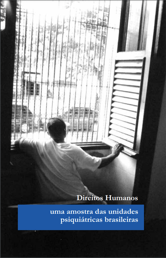 Direitos Humanos – uma amostra das unidades psiquiátricas brasileiras